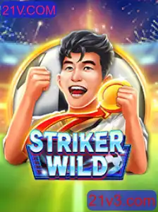 StrikerWILD: Uma Experiência de Jogo Inovadora em 21V.COM