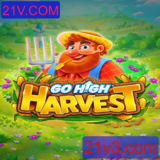 GoHighHarvest: Uma Jornada Emocionante com 21V.COM